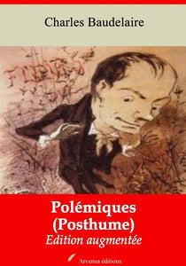 Polémiques (Posthume) – suivi d'annexes - Nouvelle édition 2019