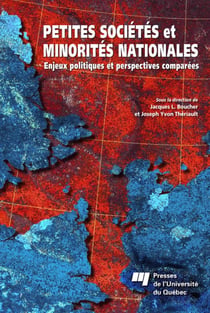 Petites sociétés et minorités nationales - Enjeux politiques et perspectives comparées