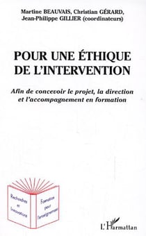 Pour une éthique de l'intervention - Afin de concevoir le projet, la direction et l'accompagnement en formation