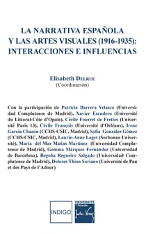 La narrativa española y las artes visuales (1916-1935) : - interacciones e influencias