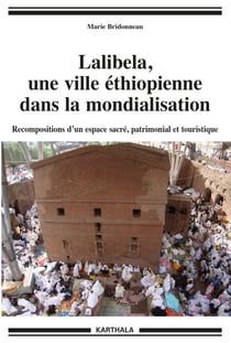 Lalibela, une ville éthiopienne dans la mondialisation
