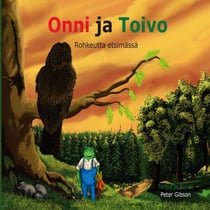 Onni ja Toivo - Rohkeutta etsimässä
