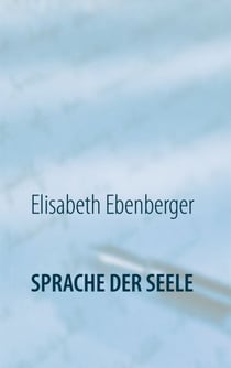 Sprache der Seele - Glaube - Wirklichkeit - Alles Ist