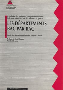 Les départements BAC par BAC (2) - L'évolution des systèmes d'enseignement à travers la France : cinquante ans de croissance et après ?