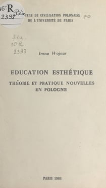 Éducation esthétique : théorie et pratique nouvelles en Pologne