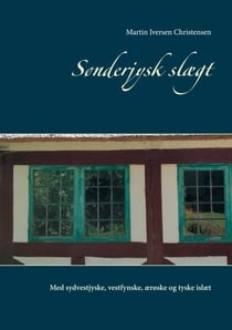 Sønderjysk slægt - Med sydvestjyske, vestfynske, ærøske og tyske islæt