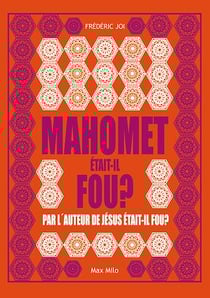 Mahomet était-il fou ?