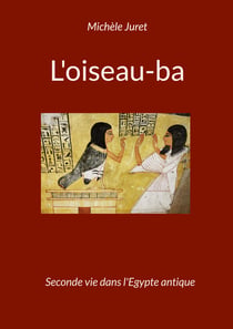 L'oiseau-ba - Seconde vie dans l'Egypte antique - L'iconographie au Nouvel Empire