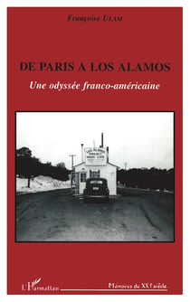 De Paris à Los Alamos - Une odyssée franco-américaine