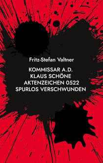 Kommissar a.D. Klaus Schöne - Aktenzeichen 0522 Spurlos verschwunden