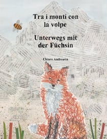 Tra i monti con la volpe - Unterwegs mit der Füchsin