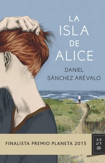 La isla de Alice - Finalista Premio Planeta 2015