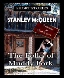 The Folks of Muddy Fork - Mail Order Bride and Other Stories