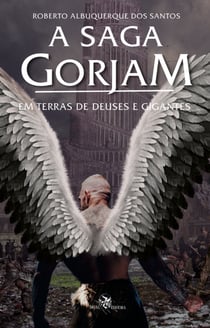 Em terras de Deuses e Gigantes - a Saga Gorjan