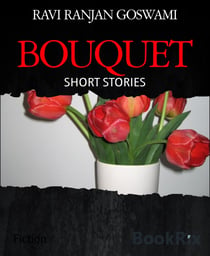 BOUQUET - SHORT STORIES