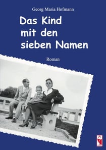 Das Kind mit den sieben Namen - Roman