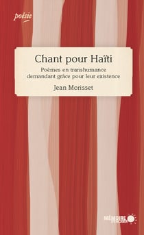 Chant pour Haïti. Poèmes en transhumance demandant grâce pour leur existence - Poèmes en transhumance demandant grâce pour leur existence