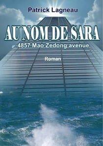 Au nom de Sara - 4857 Mao Zedong Avenue