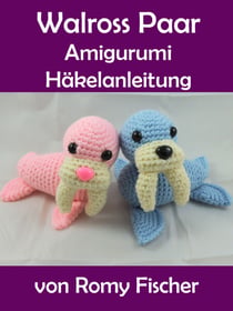 Walross Paar - Amigurumi Häkelanleitung