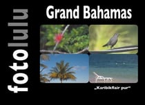 Grand Bahamas - "Karibikflair pur"