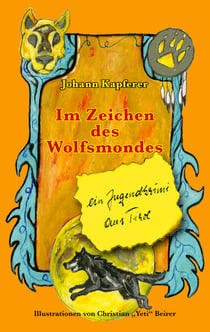 Im Zeichen des Wolfsmondes - Ein Jugendkrimi aus Tirol