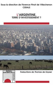 L'Argentine Terre d'Investissement? - - Traductions de Thomas de Kayser