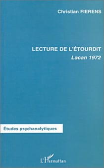 LECTURE DE L'ÉTOURDIT - Lacan 1972