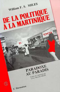 De la politique à la Martinique - Paradoxe au paradis