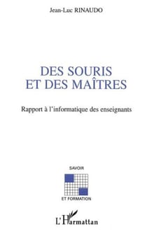 DES SOURIS ET DES MAÎTRES - Rapport à l'informatique des enseignants
