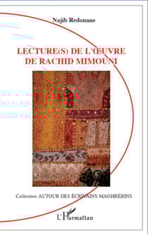 Lecture(s) de l'oeuvre de Rachid Mimouni