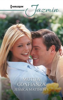 Mutua confianza - El mejor regalo para San Valentín, una novela de Harlequin
