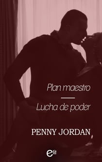 Plan Maestro - Lucha de poder - El mejor regalo para San Valentín, una novela de Harlequin