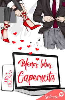 Menos lobos, Caperucita