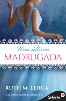 Una última madrugada (Una última noche en Almack's 3)