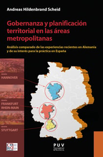 Gobernanza y planificación territorial en las áreas metropolitanas - Análisis comparado de las experiencias recientes en Alemania y de su interés para la práctica en España