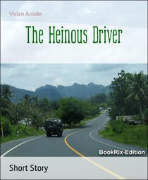 The Heinous Driver