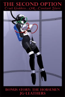 The Second Option - Cruel Goddess or Constant Slave