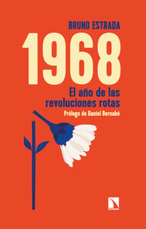 1968 - El año de las revoluciones rotas