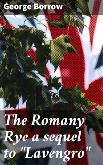 The Romany Rye a sequel to "Lavengro"