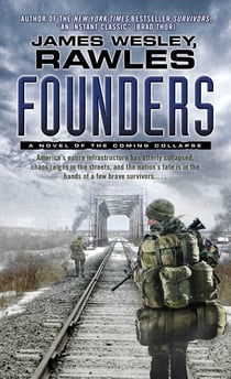 Founders - A Novel of the Coming Collapse