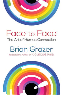 Face to Face - The Art of Human Connection