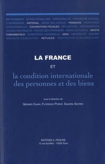 La France et la condition internationale des personnes et des biens