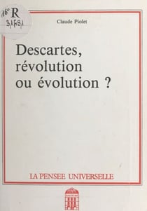 Descartes, révolution ou évolution ?