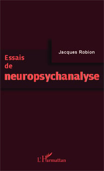 Essais de neuropsychanalyse