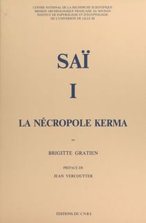 Saï (1) : La nécropole Kerma