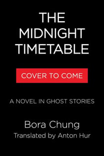 The Midnight Timetable - From the International Booker Prize-shortlisted author of Cursed Bunny
