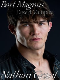 Bart Magnus - Desert Vampire - Desert Vampire, #1