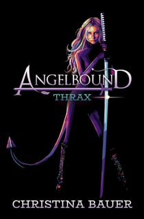 Thrax - Angelbound Origins, #4