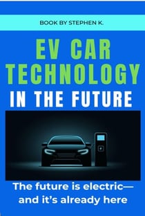 EV Car Technology in the Future - EV Car Technology in the Future, #1