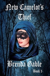 New Camelot's Thief - Tales of New Camelot, #3
